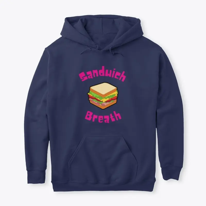 Sandwich Breath