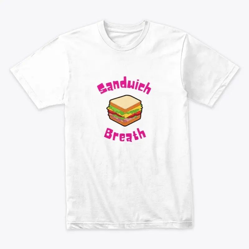 Sandwich Breath